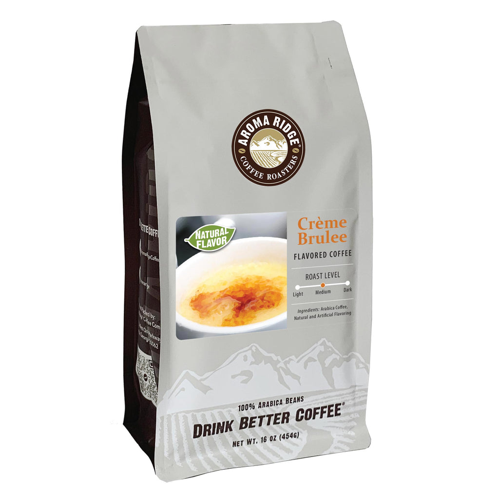 16 ounces Natural Creme Brulee flavored coffee